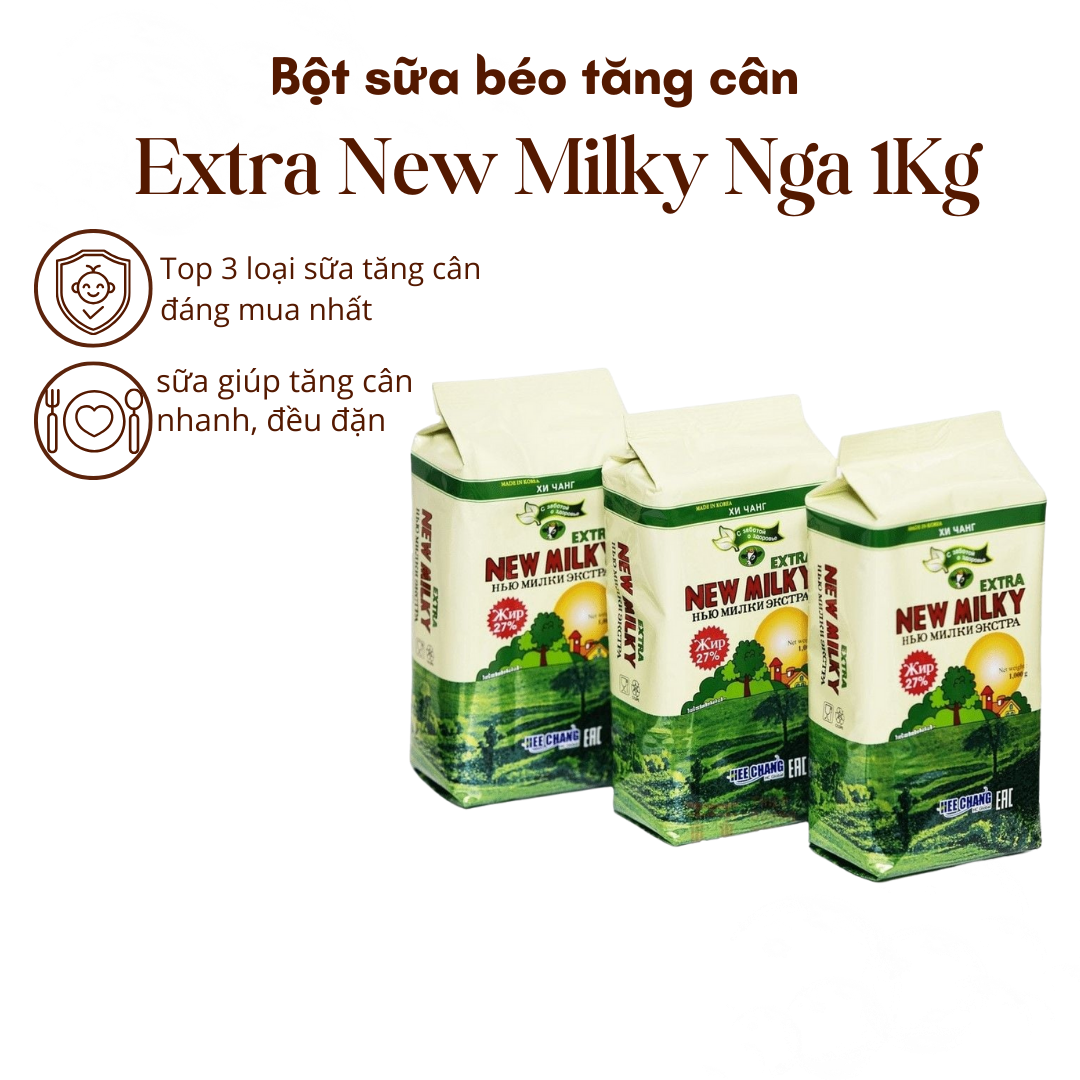 Sữa béo Extra New Milky Nga 1Kg bột tăng cân cho bé trên 3 tuổi và người lớn